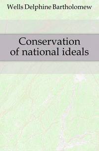 Conservation of national ideals