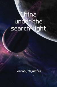 China under the search-light