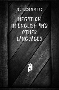 Negation in English and other languages