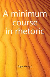 A minimum course in rhetoric