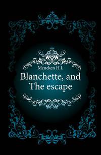 Blanchette, and The escape