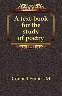 A text-book for the study of poetry