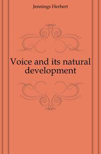 Voice and its natural development
