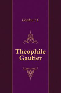 Theophile Gautier