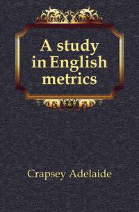 A study in English metrics