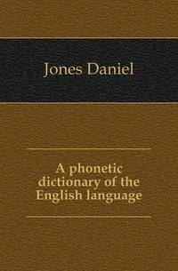 A phonetic dictionary of the English language
