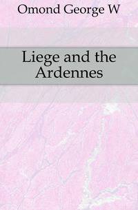 Liege and the Ardennes