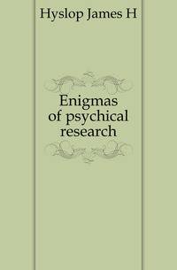Enigmas of psychical research