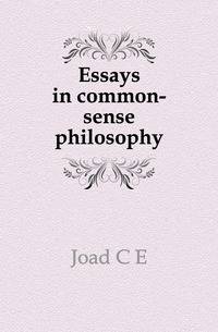 Essays in common-sense philosophy