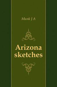 Arizona sketches