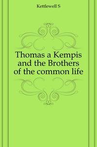 Thomas a Kempis and the Brothers of the common life