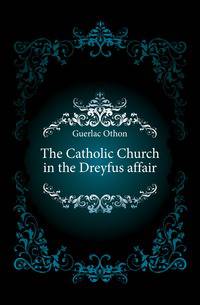 The Catholic Church in the Dreyfus affair