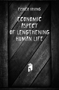 Economic aspect of lengthening human life