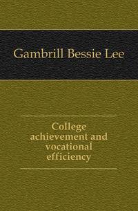 College achievement and vocational efficiency