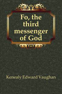 Fo, the third messenger of God