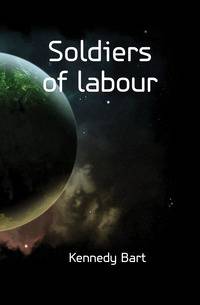 Soldiers of labour