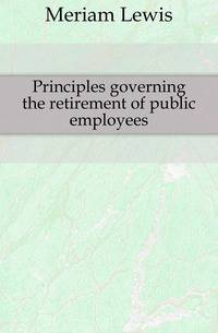 Principles governing the retirement of public employees