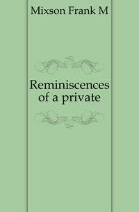 Reminiscences of a private