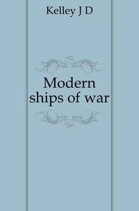 Modern ships of war