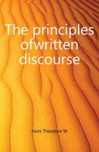 The principles ofwritten discourse