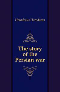 The story of the Persian war