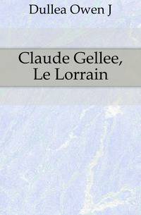Claude Gellee, Le Lorrain