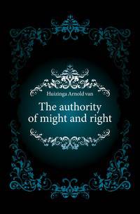 The authority of might and right