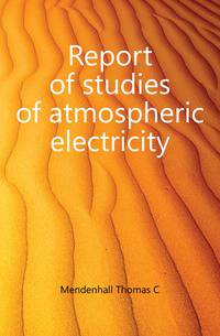 Report of studies of atmospheric electricity