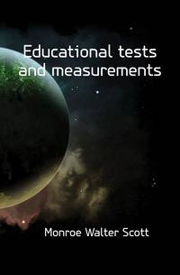 Educational tests and measurements