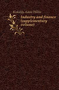 Industry and finance (supplementary volume)