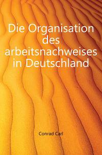 Die Organisation des arbeitsnachweises in Deutschland.