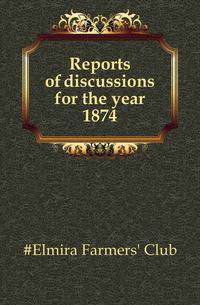 Reports of discussions for the year 1874