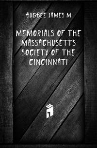 Memorials of the Massachusetts Society of the Cincinnati