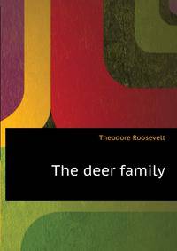 The deer family