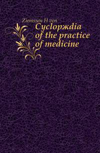 Cyclopaedia of the practice of medicine