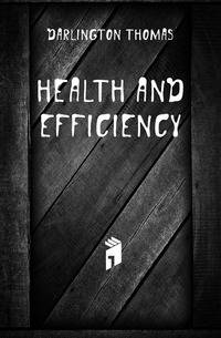 Health and efficiency