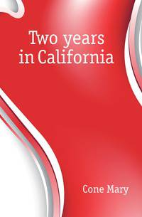 Two years in California
