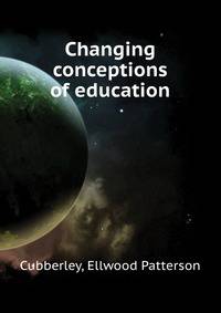 Changing conceptions of education