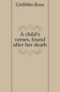 A child's verses, found after her death