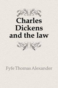 Charles Dickens and the law