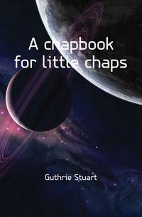 A chapbook for little chaps