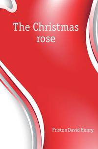 The Christmas rose