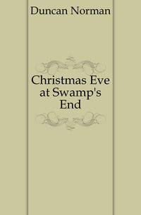 Christmas Eve at Swamp's End