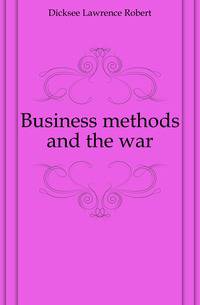 Business methods and the war