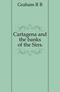 Cartagena and the banks of the Sinu