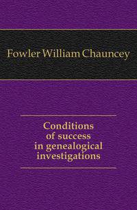 Conditions of success in genealogical investigations