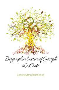 Biographical notice of Joseph Le Conte