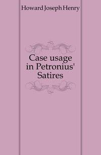 Case usage in Petronius' Satires