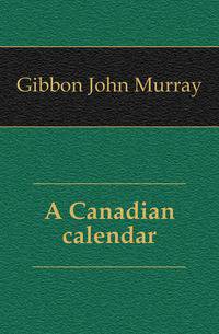 A Canadian calendar