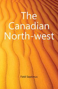 The Canadian North-west